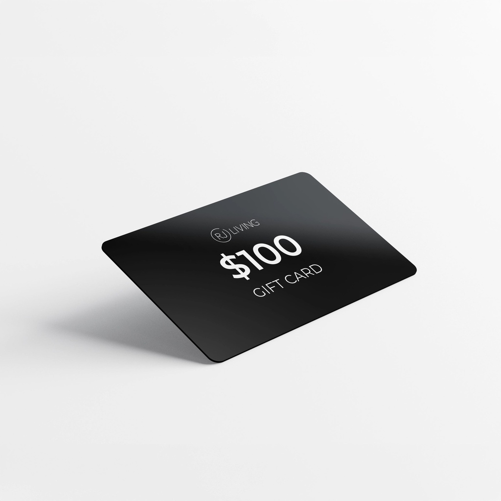 [RJ-GIFTCARD100] $100 RJ Living Gift Card